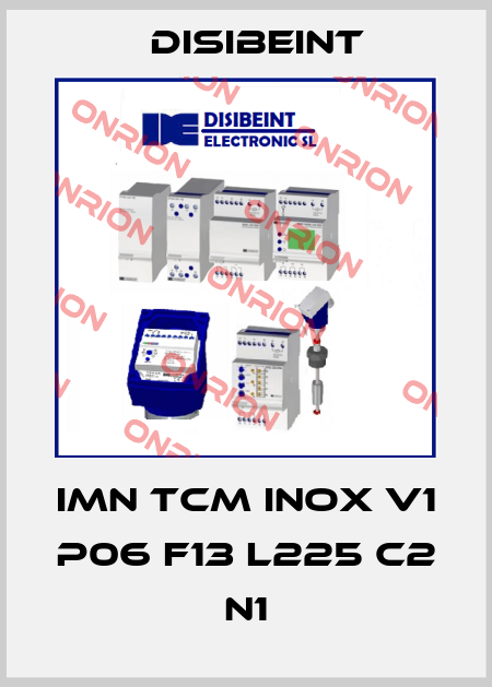 IMN TCM INOX V1 P06 F13 L225 C2 N1 Disibeint