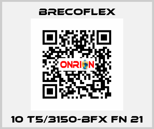 10 T5/3150-BFX FN 21 Brecoflex
