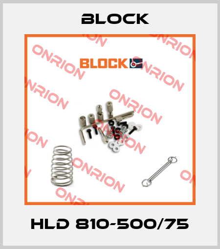 HLD 810-500/75 Block
