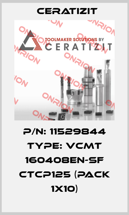 P/N: 11529844 Type: VCMT 160408EN-SF CTCP125 (pack 1x10) Ceratizit