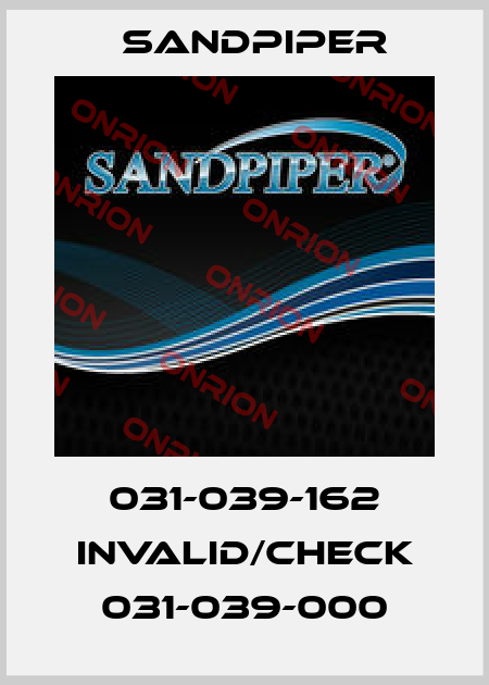 031-039-162 invalid/check 031-039-000 Sandpiper