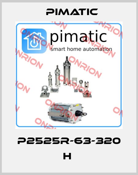 P2525R-63-320 H  Pimatic