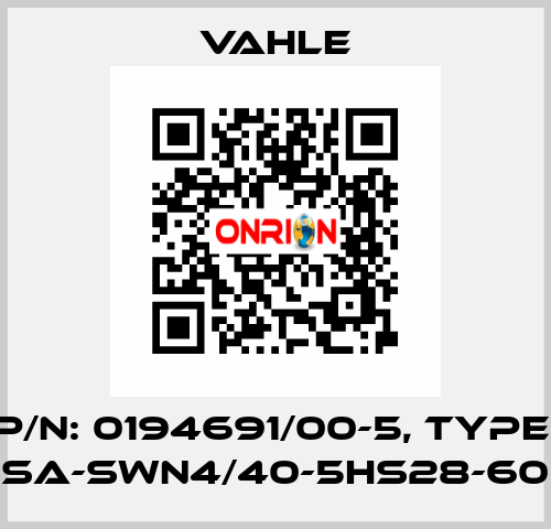 P/n: 0194691/00-5, Type: SA-SWN4/40-5HS28-60 Vahle