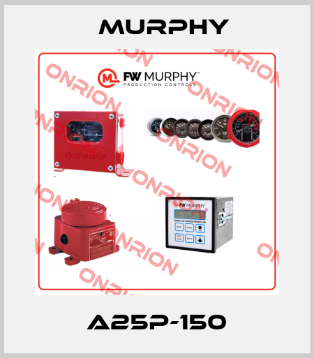 A25P-150 Murphy