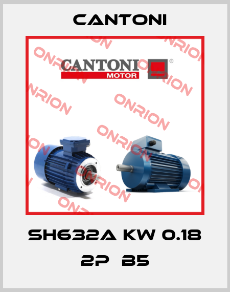 SH632A KW 0.18  2P  B5 Cantoni