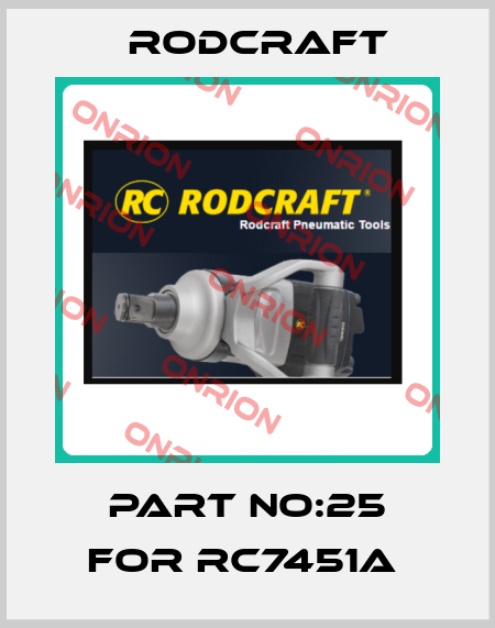 PART NO:25 FOR RC7451A  Rodcraft