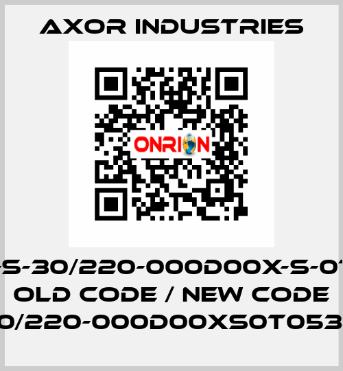 SSAX1100-S-30/220-000D00X-S-0T05-SC-54 old code / new code SSAX100S30/220-000D00XS0T053-SC000F1XX Axor Industries