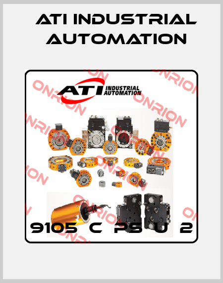 9105‐C‐PS‐U‐2 ATI Industrial Automation
