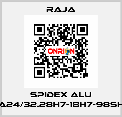 SPIDEX ALU A24/32.28H7-18H7-98SH Raja