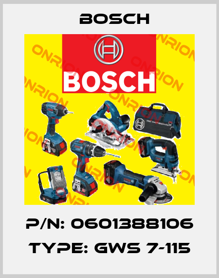 P/N: 0601388106 Type: GWS 7-115 Bosch