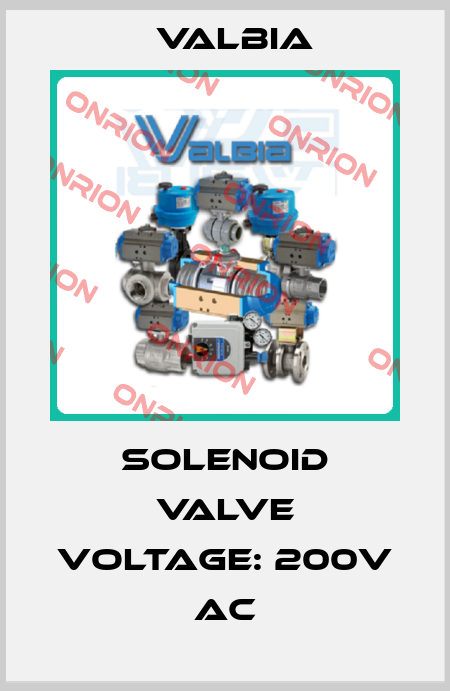 Solenoid valve voltage: 200V AC Valbia