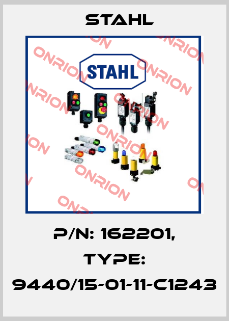P/N: 162201, Type: 9440/15-01-11-C1243 Stahl