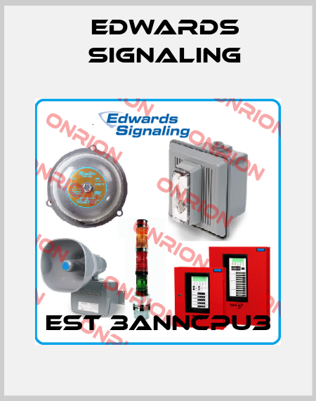 EST 3ANNCPU3 Edwards Signaling