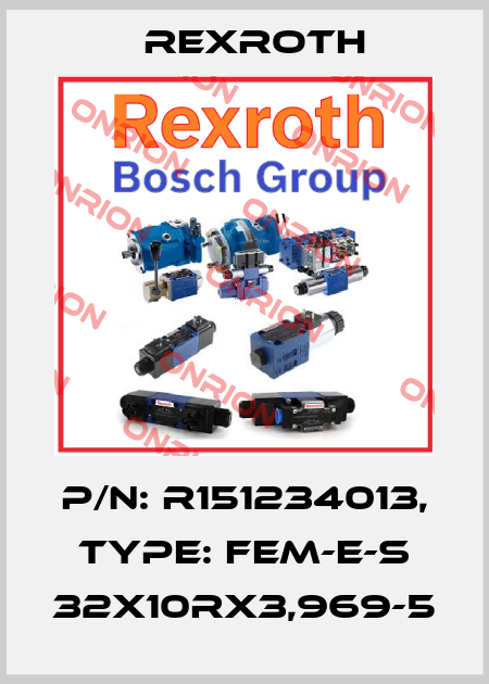 P/N: R151234013, Type: FEM-E-S 32X10RX3,969-5 Rexroth