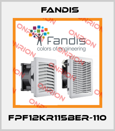 FPF12KR115BER-110 Fandis