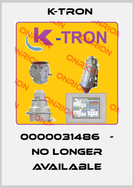 0000031486   - No longer available K-tron