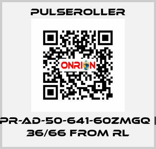 PR-AD-50-641-60ZMGQ | 36/66 from RL PULSEROLLER