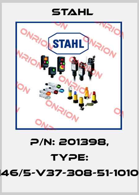 P/N: 201398, Type: 8146/5-V37-308-51-1010-K Stahl