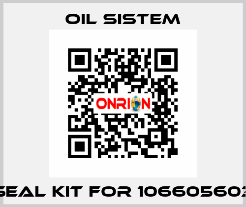 seal kit for 106605603 Oil Sistem