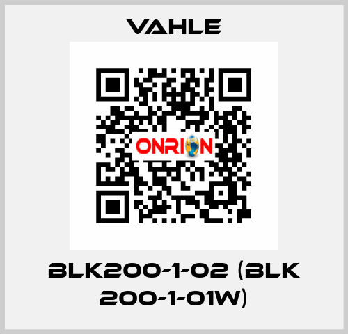 BLK200-1-02 (BLK 200-1-01W) Vahle