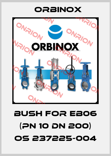 Bush for EB06 (PN 10 DN 200) OS 237225-004 Orbinox
