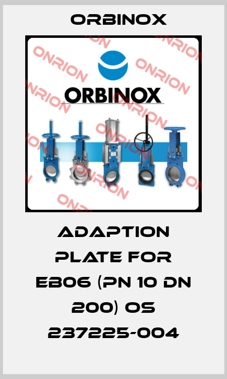 Adaption plate for EB06 (PN 10 DN 200) OS 237225-004 Orbinox