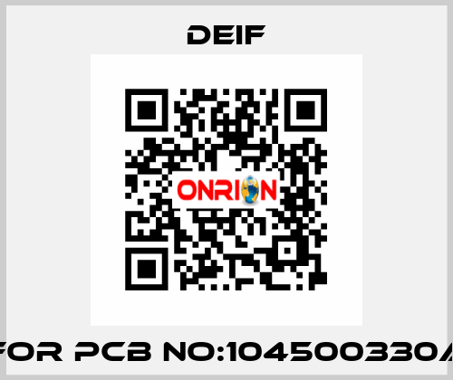 For PCB NO:104500330A Deif