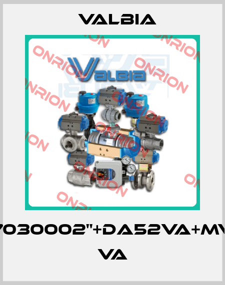 7030002"+DA52VA+MV VA Valbia