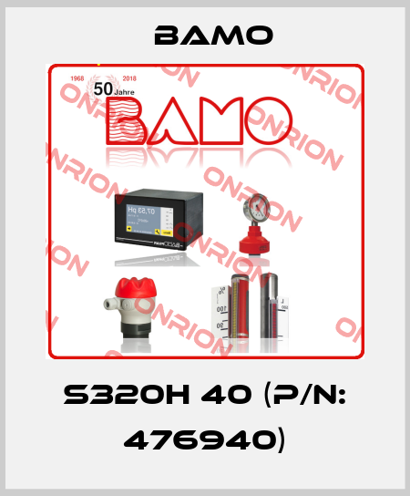 S320H 40 (P/N: 476940) Bamo