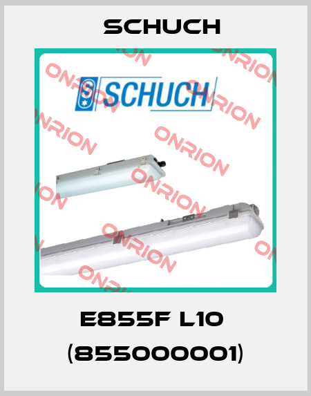 e855F L10  (855000001) Schuch