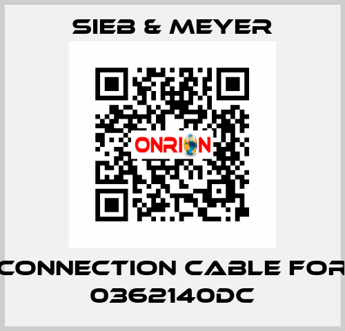 connection cable for 0362140DC SIEB & MEYER