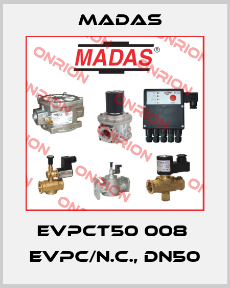 EVPCT50 008  EVPC/N.C., DN50 Madas