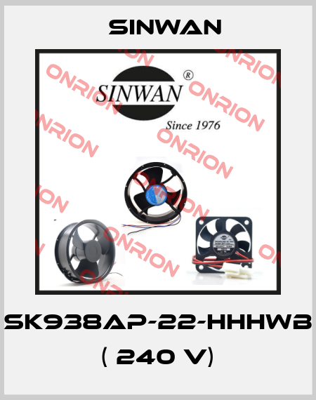 SK938AP-22-HHHWB ( 240 V) Sinwan