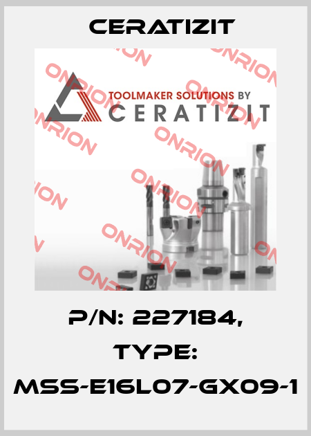 P/N: 227184, Type: MSS-E16L07-GX09-1 Ceratizit