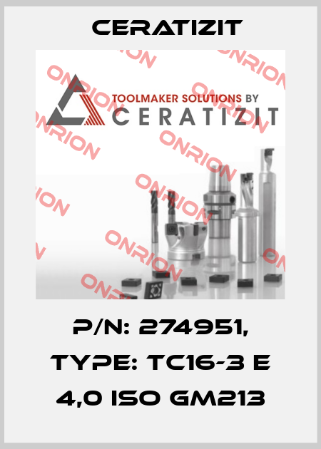 P/N: 274951, Type: TC16-3 E 4,0 ISO GM213 Ceratizit