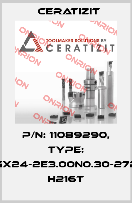 P/N: 11089290, Type: GX24-2E3.00N0.30-27P H216T Ceratizit