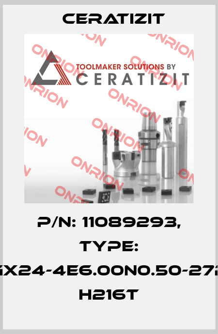 P/N: 11089293, Type: GX24-4E6.00N0.50-27P H216T Ceratizit