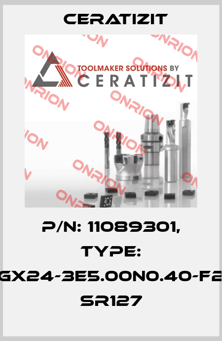 P/N: 11089301, Type: GX24-3E5.00N0.40-F2 SR127 Ceratizit
