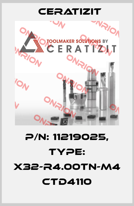 P/N: 11219025, Type: X32-R4.00TN-M4 CTD4110 Ceratizit