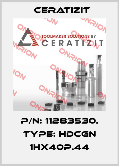 P/N: 11283530, Type: HDCGN 1HX40P.44 Ceratizit