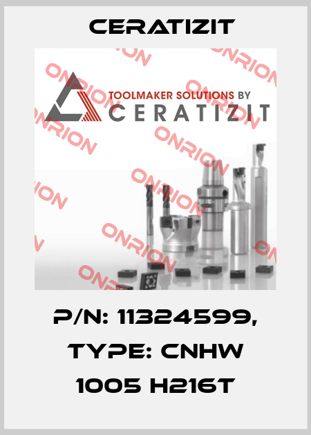 P/N: 11324599, Type: CNHW 1005 H216T Ceratizit
