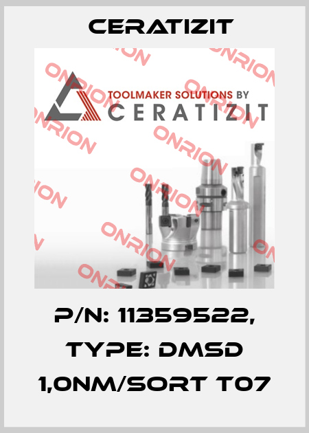 P/N: 11359522, Type: DMSD 1,0NM/SORT T07 Ceratizit