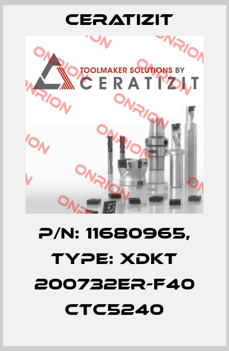 P/N: 11680965, Type: XDKT 200732ER-F40 CTC5240 Ceratizit
