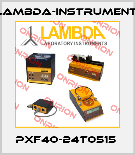 PXF40-24T0515  lambda-instruments