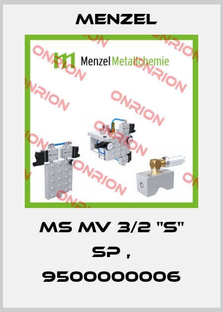 MS MV 3/2 "S" SP , 9500000006 Menzel