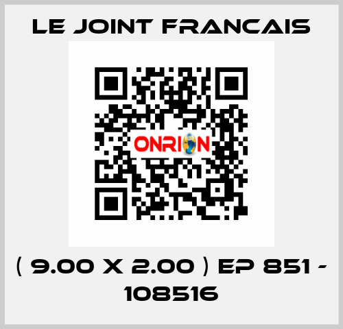 ( 9.00 X 2.00 ) EP 851 - 108516 LE JOINT FRANCAIS