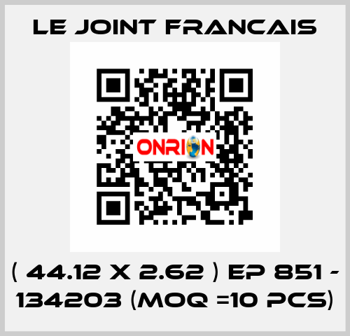 ( 44.12 X 2.62 ) EP 851 - 134203 (MOQ =10 pcs) LE JOINT FRANCAIS