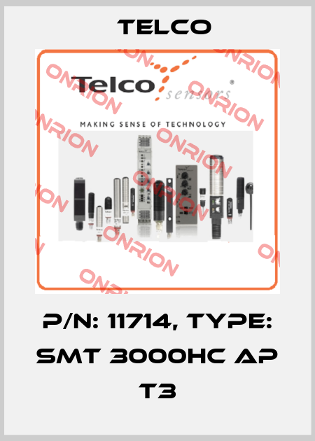 p/n: 11714, Type: SMT 3000HC AP T3 Telco