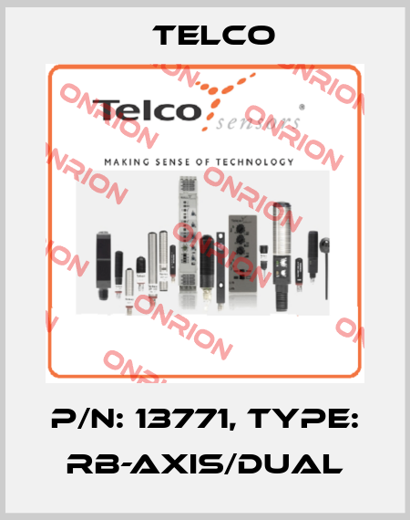 P/N: 13771, Type: RB-Axis/Dual Telco