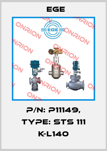 p/n: P11149, Type: STS 111 K-L140 Ege